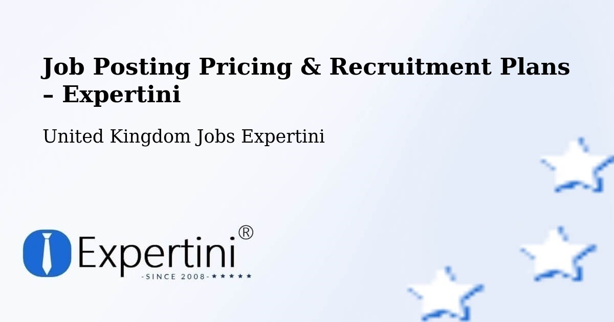 Job Posting Pricing & Recruitment Plans – Congleton - Congleton, United Kingdom Jobs Expertini