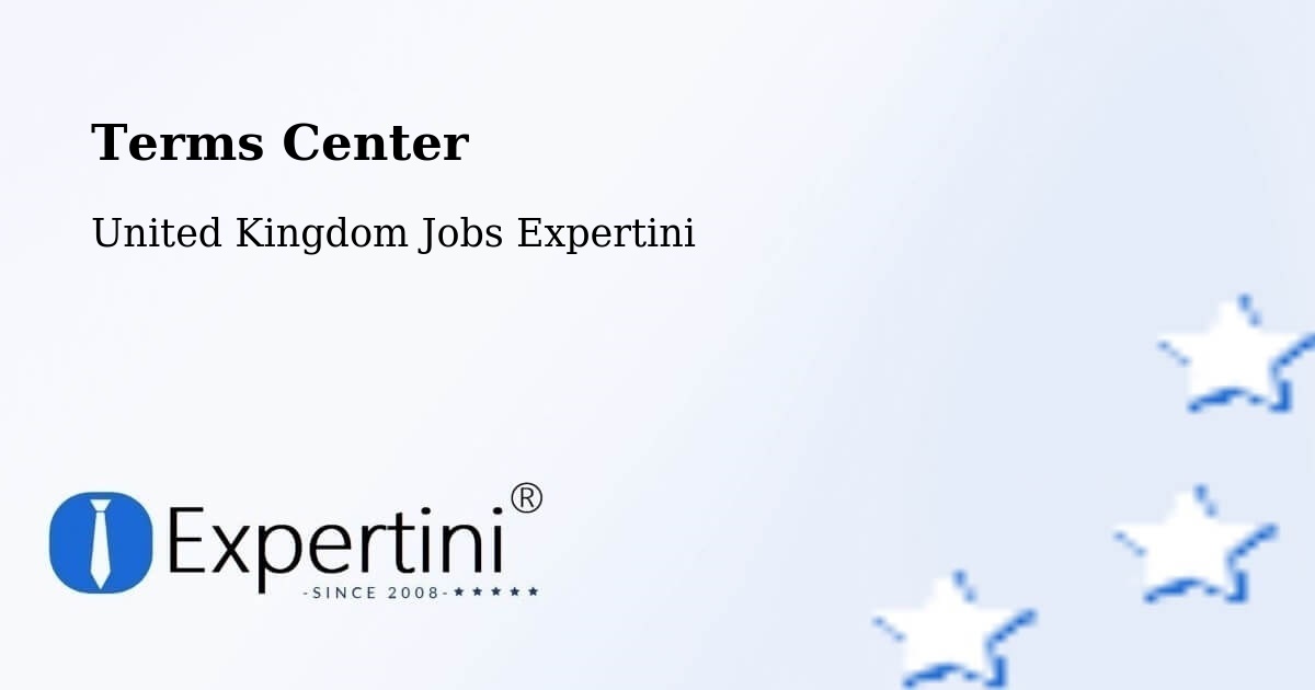 Terms Center - United Kingdom Jobs Expertini